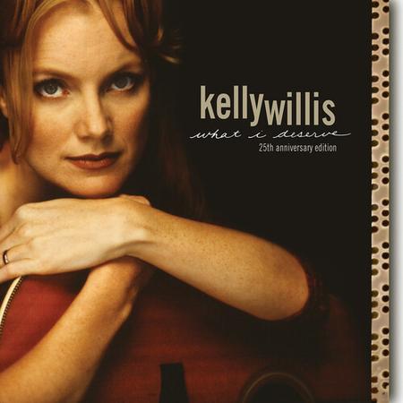 Kelly Willis - What I Deserve