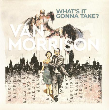 Van Morrison - What's It Gonna Take?