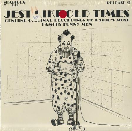Various Artists - Jest Like Old Times - Genuine Original Recordings Of Radio's Most Famous Funny Men