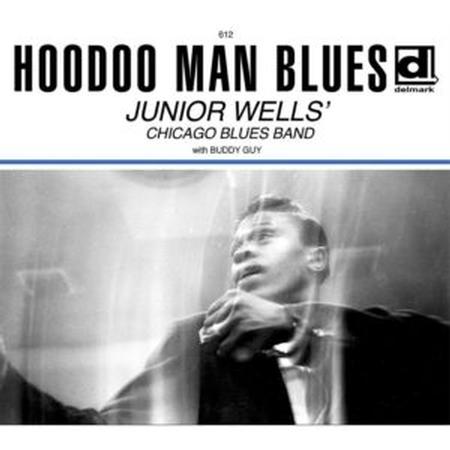 Junior Wells - Hoodoo Man Blues