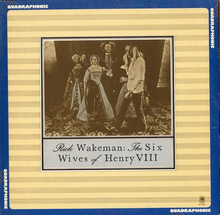 Rick Wakeman - The Six Wives of Henry VIII