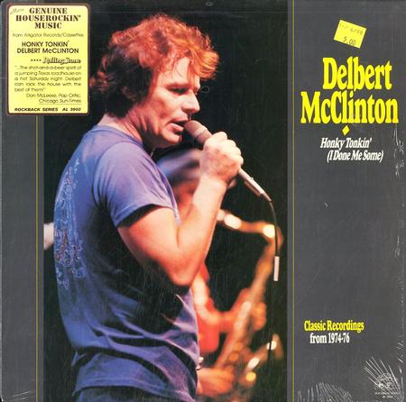 Delbert McClinton - Honky Tonkin' (I Done Me Some)