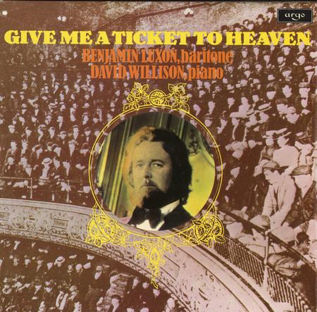Benjamin Luxon, David Willison - Give Me A Ticket To Heaven