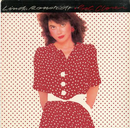Linda Ronstadt - Get Closer