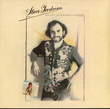 Steve Goodman - Jessie's Jig And Other Favorites