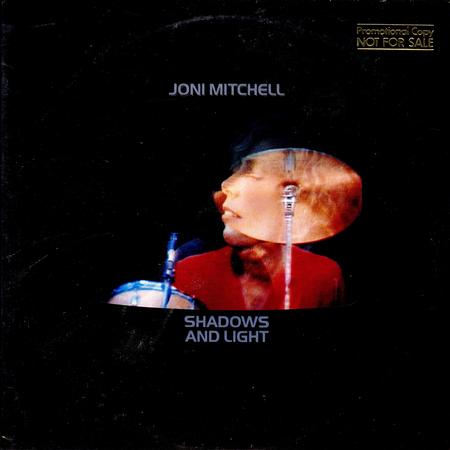 Joni Mitchell - Shadows And Light