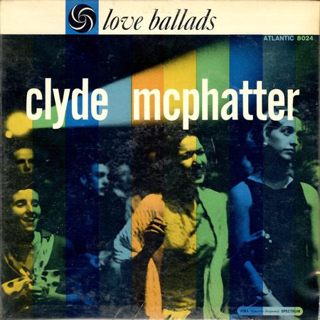 Clyde McPhatter - Love Ballads