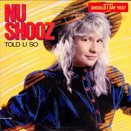 Nu Shooz - Told U So