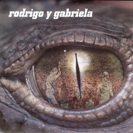 Rodrigo y Gabriela - Rodrigo y Gabriela