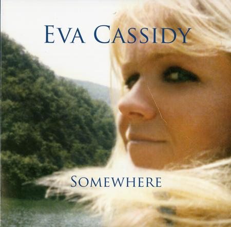 Eva Cassidy - Somewhere
