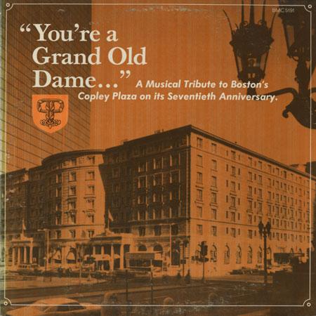 Jess Cain (Narrator) - You're A Grand Old Dame: A Musical Tribute To Boston's Copley Plaza