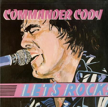Commander Cody - Let's Rock