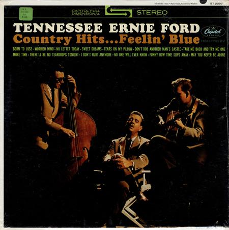 Tennessee Ernie Ford - Country Hits...Feelin' Blue