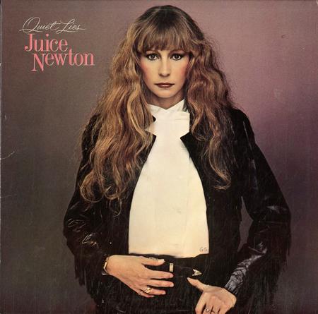 Juice Newton - Quiet Lies