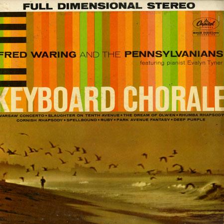 Fred Waring & the Pennsylvanians - Keyboard Chorale
