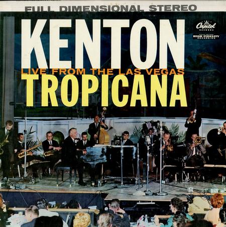 Stan Kenton - Live From The Las Vegas Tropicana