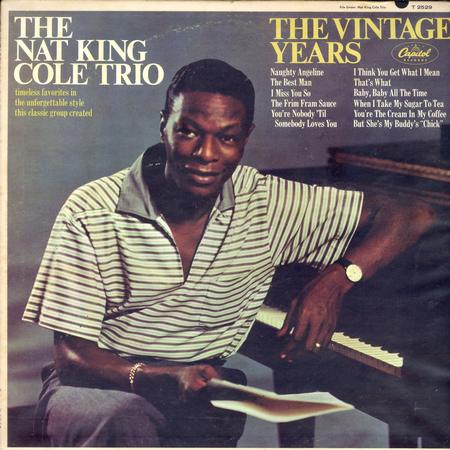 The Nat King Cole Trio - The Vintage Years