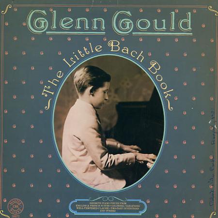 Glenn Gould - The Little Bach Book