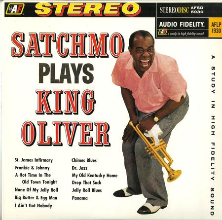 Louis Armstrong - Satchmo Plays King Oliver
