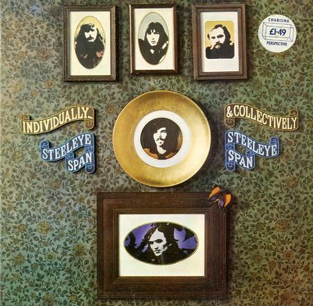 Steeleye Span - Individually & Collectively