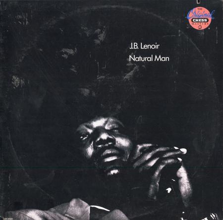 J.B. Lenoir - Natural Man