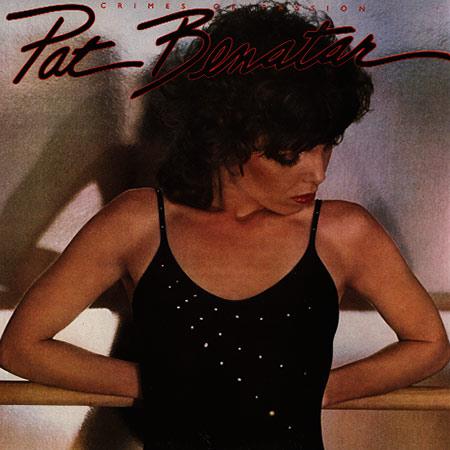 Pat Benatar - Crimes Of Passion