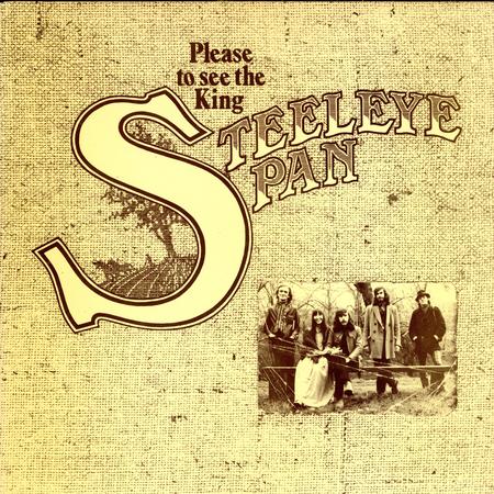 Steeleye Span - Please To See The King