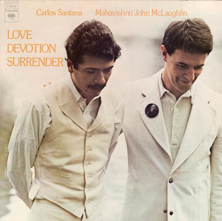 Carlos Santana, Mahavishnu John McLaughlin - Love Devotion Surrender