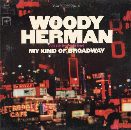 Woody Herman & The Swingin' Herd - My Kind Of Broadway
