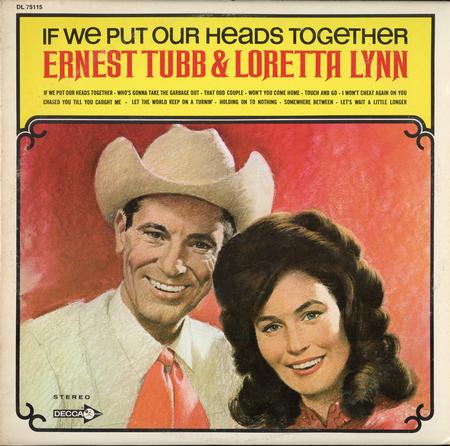 Ernest Tubb & Loretta Lynn - If We Put Our Heads Together