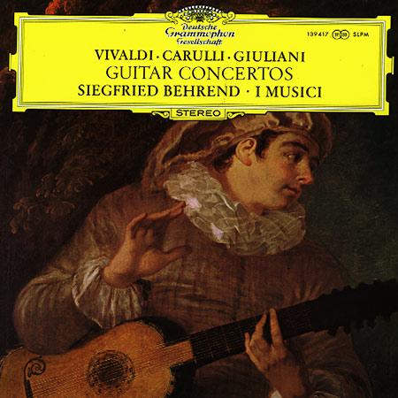 Behrend, I Musici - Vivaldi, Carulli, Giuliani: Guitar Concertos