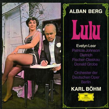 Lear, Bohm, Orchester der Deutschen Oper Berlin - Berg: Lulu
