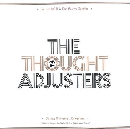 Father Yod & The Source Family - The Thought Adjusters
