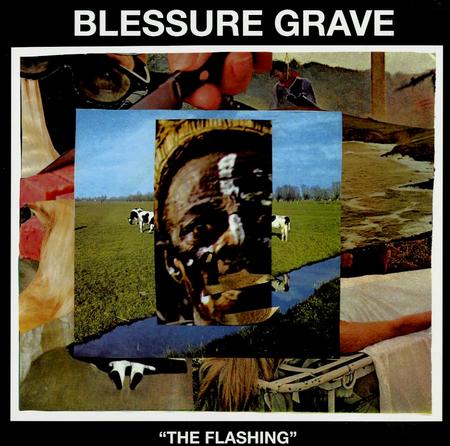 Blessure Grave - 'The Flashing'