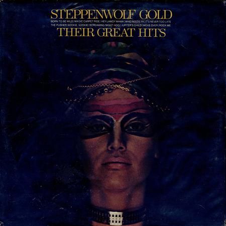 Steppenwolf - Gold: Their Great Hits