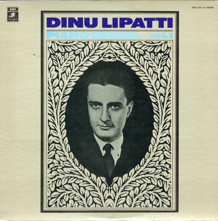 Dinu Lipatti - Piano Recital Vol.1