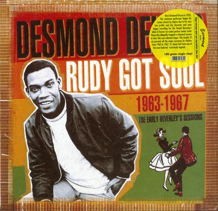 Desmond Dekker - Rudy Got Soul 1963-1967 - The Early Beverley's Sessions