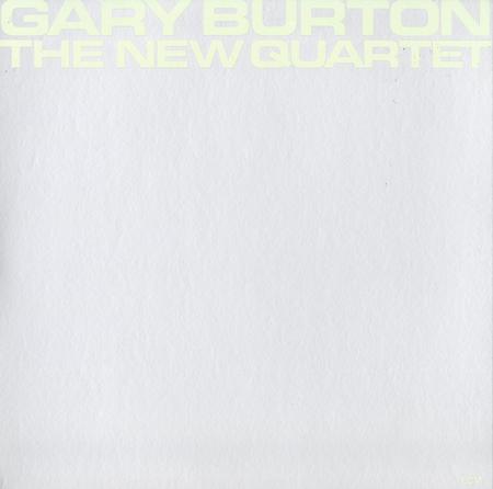 Gary Burton - The New Quartet
