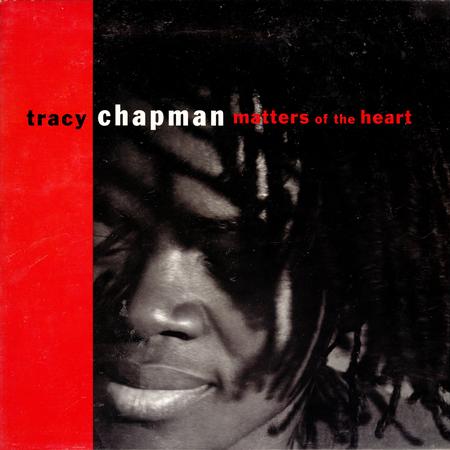Tracy Chapman - Matters Of The Heart