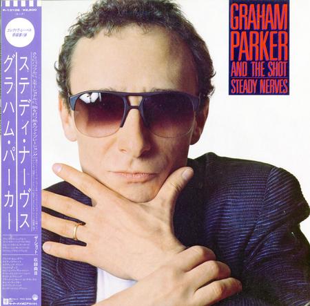 Graham Parker and The Shot - Steady Nerves *Topper Collection