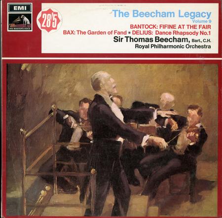 Beecham, Royal Philharmonic Orchestra - Bantok: Fifine at the Fair, Bax: The Garden of Fand, Delius: Dance Rhapsody No. 1
