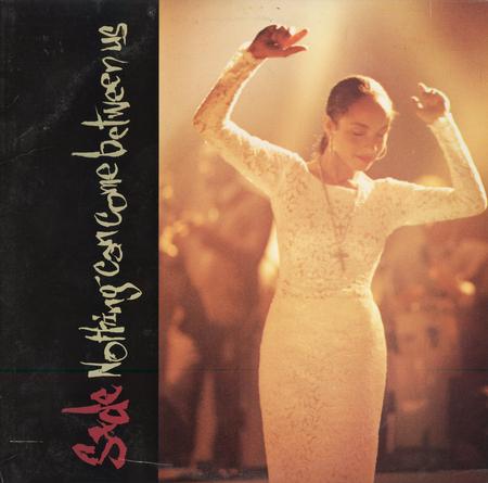 Sade - Nothing Can Come Between Us