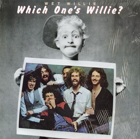 Wet Willie - Which One's Willie?