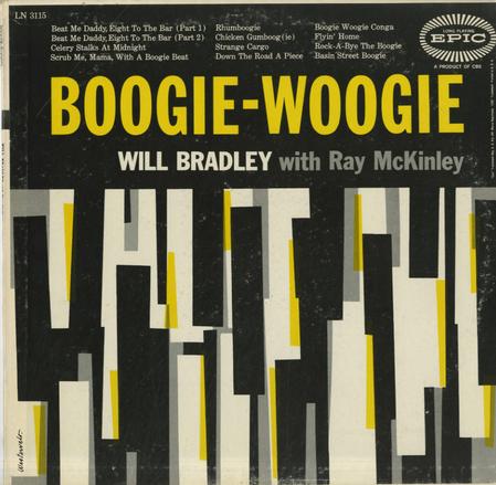 Will Bradley with Ray McKinley - Boogie-Woogie