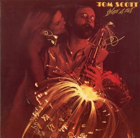 Tom Scott - Blow It Out