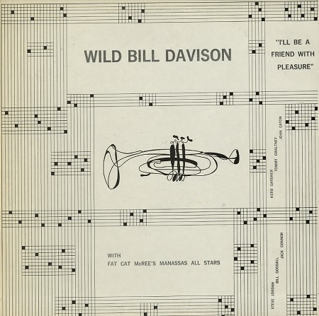 Wild Bill Davison with Fat Cat McRee's Manassas All Stars - I'll Be A Friend With Pleasure