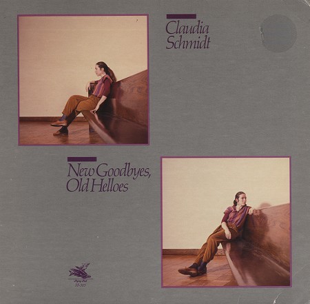 Claudia Schmidt - New Goodbyes, Old Helloes