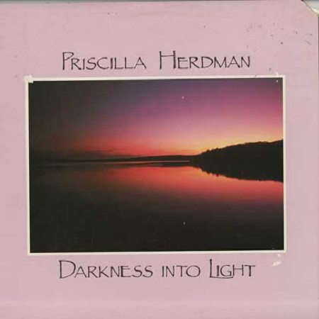 Priscilla Herdman - Darkness Into Light 