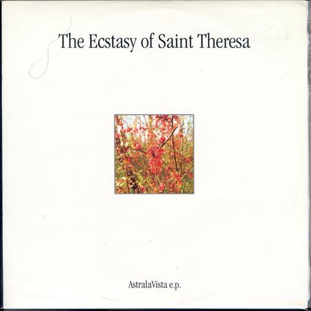 The Ecstasy Of Saint Theresa - AstralaVista E.P.