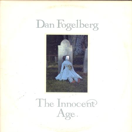 Dan Fogelberg - The Innocent Age